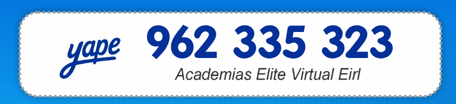 Número de Yape autorizado 962 335 323 - Academias Elite Virtual EIRL